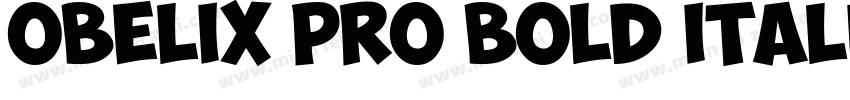 Obelix Pro Bold Italic字体转换